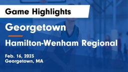 Georgetown  vs Hamilton-Wenham Regional  Game Highlights - Feb. 16, 2023