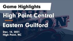 High Point Central  vs Eastern Guilford  Game Highlights - Dec. 14, 2021