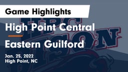 High Point Central  vs Eastern Guilford  Game Highlights - Jan. 25, 2022