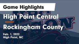 High Point Central  vs Rockingham County  Game Highlights - Feb. 1, 2022