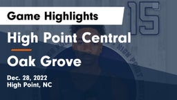 High Point Central  vs Oak Grove  Game Highlights - Dec. 28, 2022