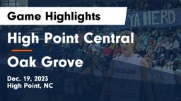 High Point Central  vs Oak Grove  Game Highlights - Dec. 19, 2023