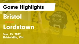 Bristol  vs Lordstown  Game Highlights - Jan. 13, 2022