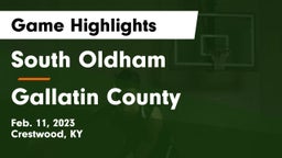 South Oldham  vs Gallatin County  Game Highlights - Feb. 11, 2023