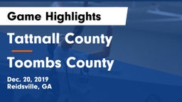 Tattnall County  vs Toombs County  Game Highlights - Dec. 20, 2019
