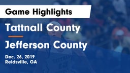 Tattnall County  vs Jefferson County  Game Highlights - Dec. 26, 2019