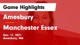 Amesbury  vs Manchester Essex  Game Highlights - Dec. 17, 2021