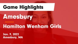 Amesbury  vs Hamilton Wenham Girls Game Highlights - Jan. 9, 2022