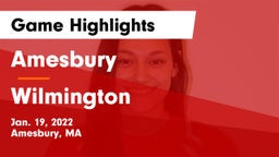 Amesbury  vs Wilmington  Game Highlights - Jan. 19, 2022