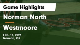 Norman North  vs Westmoore  Game Highlights - Feb. 17, 2023