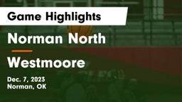 Norman North  vs Westmoore  Game Highlights - Dec. 7, 2023