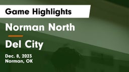 Norman North  vs Del City  Game Highlights - Dec. 8, 2023