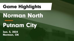 Norman North  vs Putnam City  Game Highlights - Jan. 5, 2024