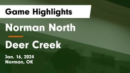 Norman North  vs Deer Creek  Game Highlights - Jan. 16, 2024