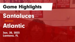 Santaluces  vs Atlantic Game Highlights - Jan. 20, 2023