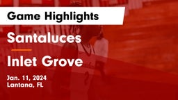 Santaluces  vs Inlet Grove Game Highlights - Jan. 11, 2024