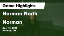 Norman North  vs Norman  Game Highlights - Dec. 15, 2023