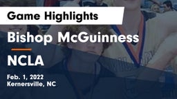Bishop McGuinness  vs NCLA Game Highlights - Feb. 1, 2022