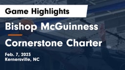 Bishop McGuinness  vs Cornerstone Charter Game Highlights - Feb. 7, 2023