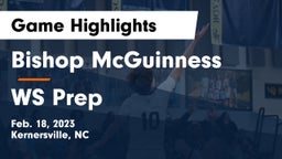 Bishop McGuinness  vs WS Prep Game Highlights - Feb. 18, 2023