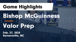 Bishop McGuinness  vs Valor Prep Game Highlights - Feb. 27, 2024