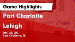Port Charlotte  vs Lehigh  Game Highlights - Jan. 20, 2021