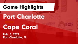Port Charlotte  vs Cape Coral  Game Highlights - Feb. 5, 2021