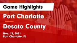 Port Charlotte  vs Desoto County  Game Highlights - Nov. 15, 2021