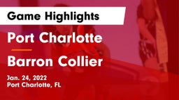 Port Charlotte  vs Barron Collier  Game Highlights - Jan. 24, 2022