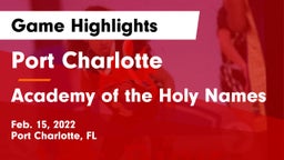 Port Charlotte  vs Academy of the Holy Names Game Highlights - Feb. 15, 2022
