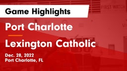 Port Charlotte  vs Lexington Catholic  Game Highlights - Dec. 28, 2022