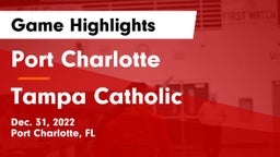 Port Charlotte  vs Tampa Catholic Game Highlights - Dec. 31, 2022
