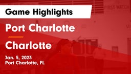 Port Charlotte  vs Charlotte  Game Highlights - Jan. 5, 2023