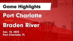 Port Charlotte  vs Braden River  Game Highlights - Jan. 18, 2023