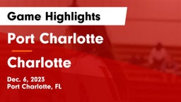 Port Charlotte   vs Charlotte  Game Highlights - Dec. 6, 2023