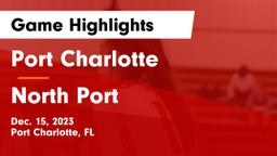 Port Charlotte   vs North Port  Game Highlights - Dec. 15, 2023