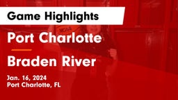 Port Charlotte   vs Braden River  Game Highlights - Jan. 16, 2024