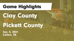 Clay County  vs Pickett County  Game Highlights - Jan. 5, 2024