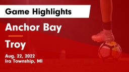 Anchor Bay  vs Troy  Game Highlights - Aug. 22, 2022