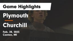 Plymouth  vs Churchill  Game Highlights - Feb. 28, 2023