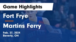 Fort Frye  vs Martins Ferry  Game Highlights - Feb. 27, 2024