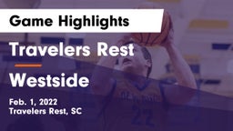 Travelers Rest  vs Westside  Game Highlights - Feb. 1, 2022