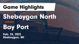 Sheboygan North  vs Bay Port  Game Highlights - Feb. 24, 2023