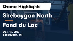 Sheboygan North  vs Fond du Lac  Game Highlights - Dec. 19, 2023