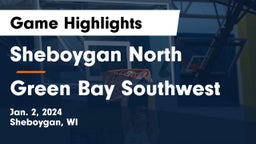 Sheboygan North  vs Green Bay Southwest  Game Highlights - Jan. 2, 2024