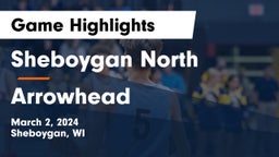 Sheboygan North  vs Arrowhead  Game Highlights - March 2, 2024