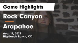 Rock Canyon  vs Arapahoe Game Highlights - Aug. 17, 2023