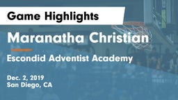 Maranatha Christian  vs Escondid Adventist Academy Game Highlights - Dec. 2, 2019