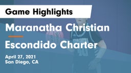 Maranatha Christian  vs Escondido Charter  Game Highlights - April 27, 2021