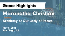 Maranatha Christian  vs Academy of Our Lady of Peace Game Highlights - May 5, 2021